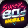 Super 80s World