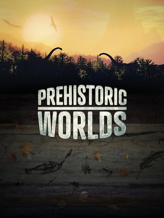 史前世界[第01集][国语配音/中文字幕].Prehistoric.Worlds.S01.2019.2160p.WEB-DL.H265.AAC.2Audio-BlackTV