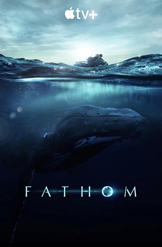 探寻鲸之音[简繁英字幕].Fathom.2021.2160p.ATVP.WEB-DL.DDP5.1.Atmos.H265-ParkHD 13.00GB